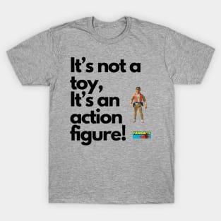 That's No Toy T-Shirt